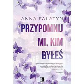 Przypomnij mi, kim byłeś