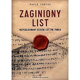 Zaginiony list. Niepublikowany ostatni list św. Pawła