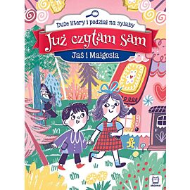 Już czytam sam. Jaś i Małgosia. Duże litery i podział na sylaby