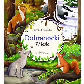 W lesie. Dobranocki