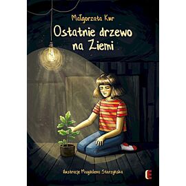 Ostatnie drzewo na ziemi