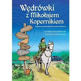 Wędrówki z Mikołajem Kopernikiem