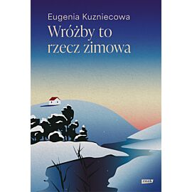 Wróżby to rzecz zimowa
