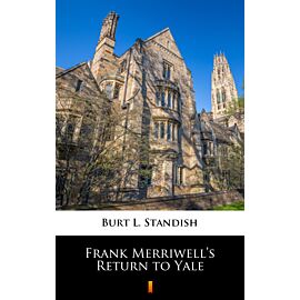 Frank Merriwell’s Return to Yale (e-book)