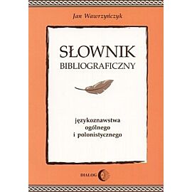Słownik bibliograficzny językoznawstwa ogólnego i polonistycznego