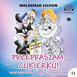 Przepraszam Cukierku! Audiobook (audiobook CD)