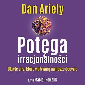 Potęga irracjonalności (audiobook MP3)