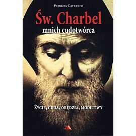 Św. Charbel. Mnich cudotwórca