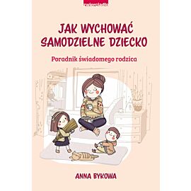 Jak wychować samodzielne dziecko