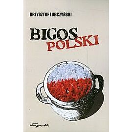 Bigos polski Rozmowy i szkice