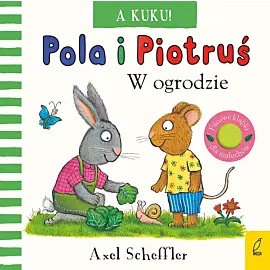 Pola i Piotruś. A kuku! W ogrodzie