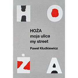 Hoża Moja ulica My street
