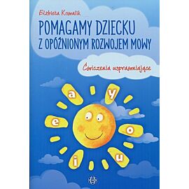 Pomagamy dziecku z opóźnionym rozwojem mowy