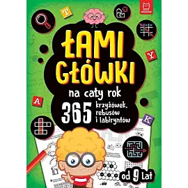 Łamigłówki na cały rok. 365 krzyżówek, rebusów i labiryntów. Zielona