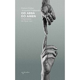 Od Abba do Amen. Przypowieści do Ojcze nasz
