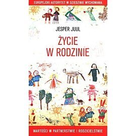Życie w rodzinie. Wartości w partnerstwie i rodzicielstwie