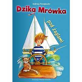 Dzika Mrówka pod żaglami