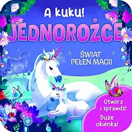A kuku! Jednorożce