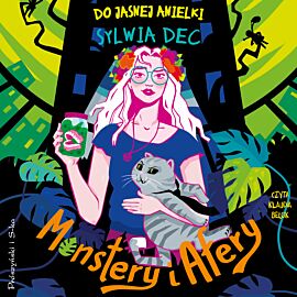 Do Jasnej Anielki. Monstery i afery (audiobook MP3)