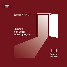 Szukanie woli Bożej ze św. Ignacym (audiobook CD)