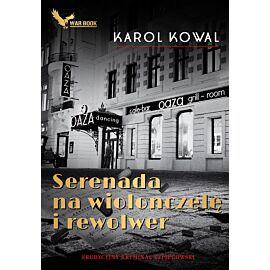 Serenada na wiolonczelę i rewolwer