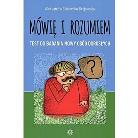 Mówię i rozumiem Test do badania mowy osob dorosłych