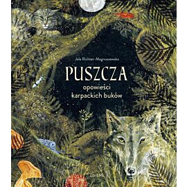 Puszcza. Opowieści karpackich buków