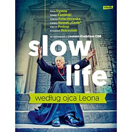 Slow life według ojca Leona