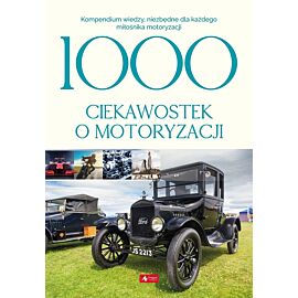 1000 ciekawostek o motoryzacji