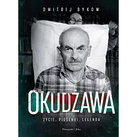 Okudżawa. Życie, piosenki, legenda (Duże Litery)