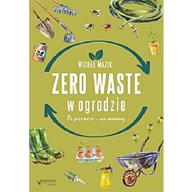 Zero waste w ogrodzie