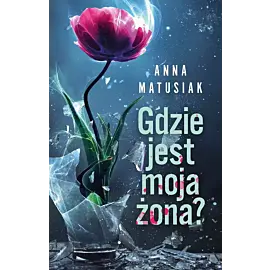 Gdzie jest moja żona?