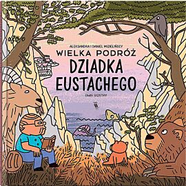 Wielka podróż dziadka Eustachego