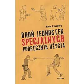 Broń jednostek specjalnych. Podręcznik użycia