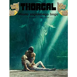 Thorgal - 12 - Miasto zaginionego boga (twarda oprawa, wyd. 2024)