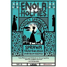 Enola Holmes Sprawa tajemniczego zniknięcia księżnej