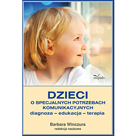 Dzieci o specjalnych potrzebach komunikacyjnych