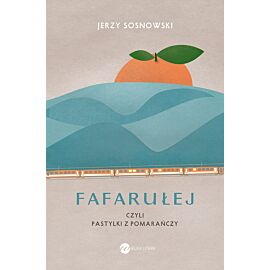 Fafarułej czyli pastylki z pomarańczy