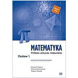 Matematyka próbne arkusze maturalne zestaw 1 poziom rozszerzony