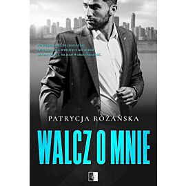 Walcz o mnie