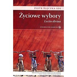 Życiowe wybory. Lectio divina