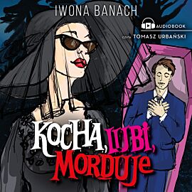 Kocha, lubi, morduje (audiobook MP3)
