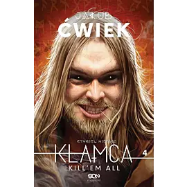 Kłamca 4. Cyngiel niebios. Kill'em all