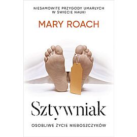 Sztywniak. Osobliwe życie nieboszczyków  wyd. Kieszonkowe