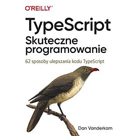 TypeScript. Skuteczne programowanie