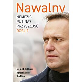 Nawalny. Nemezis Putina? Przyszłość Rosji? (e-book)