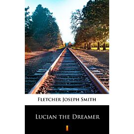 Lucian the Dreamer (e-book)