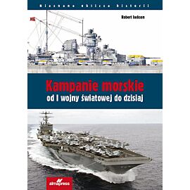 Kampanie morskie od I wojny światowej do dzisiaj
