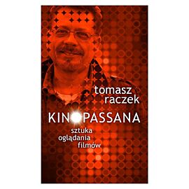KINOPASSANA. Sztuka oglądania filmów