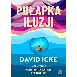Pułapka iluzji